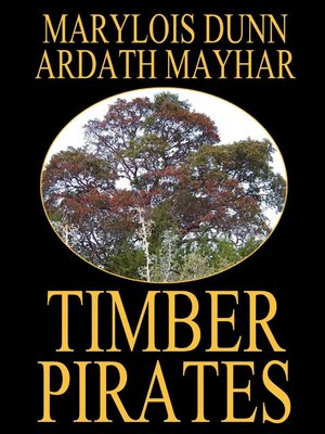 cover image of Timber Pirates: A Novel of East Texas